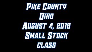 Pike County Ohio Aug 4 2018 Small Stock Class [upl. by Laemaj]