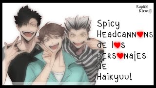 Spicy Headcannons de los personajes de Haikyuu 🏐 [upl. by Karna128]