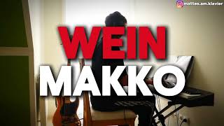 MAKKO  WEIN  Piano Cover  Lyrics [upl. by Philander]