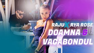 Raju ❌ Rya Rose  Doamna si Vagabondul Official Video [upl. by Iek391]