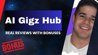 AI Gigz Hub Review  Four Bonuses Worth 1297 [upl. by Nirac]