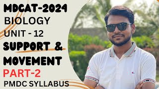 MDCAT 2024  BIOLOGY  SUPPORT AND MOVEMENT  PART2  PMDC SYLLABUS [upl. by Ginzburg507]