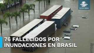 Sube a 76 la cifra de fallecidos por las inundaciones al sur de Brasil [upl. by Ogilvie]