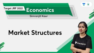 Market Structures  Economics  NTA UGC NET  JRF 2022  Simranjit Kaur [upl. by Trudie520]