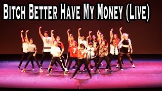 quotBITCH BETTER HAVE MY MONEYquot  Rihanna LIVE Dance  MattSteffanina Choreography [upl. by Sudaorb]