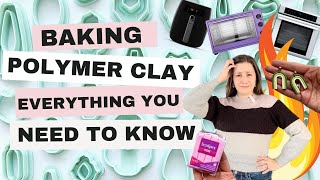 Baking Polymer Clay  Everything you need to know to properly cure clay amp your FAQs answered [upl. by Eeloj452]