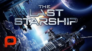 The Last Starship Free Full Movie Sci Fi [upl. by Delwyn]