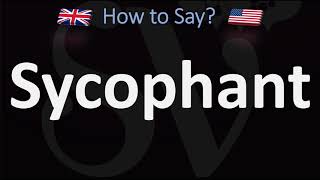 How to Pronounce Sycophant 2 WAYS UKBritish Vs USAmerican English Pronunciation [upl. by Dahaf]