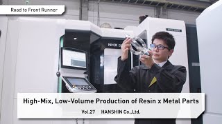 ENG SUB Road to Front Runner Vol27「HANSHIN CoLtd」 HighMix LowVolume of Resin x Metal Parts [upl. by Ssyla]