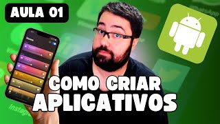 Como Criar Aplicativos Android Aula 01 [upl. by Malena]