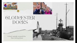 A return to Gloucester Docks [upl. by Nylirehs]