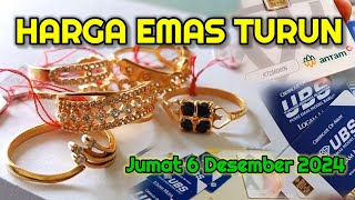 HARGA EMAS HARI INI TURUN  JUMAT 06 DESEMBER 2024  Harga Emas perhiasan  antam hari ini UBS gold [upl. by Biegel]