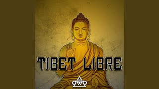 Tibet Libre [upl. by Mchugh]