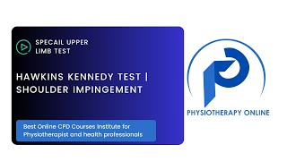 Hawkins Kennedy Test  Online Physiotherapy Courses [upl. by Tingley]