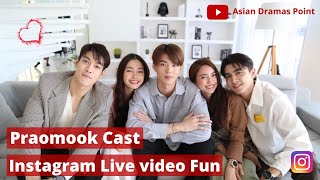 Praomook Thai Drama Cast Instagram Live  Pon amp Bua  Kratingg amp Mint [upl. by Florella]