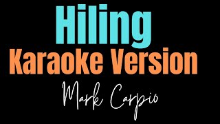 Hiling  KARAOKE VERSION  Mark Carpio [upl. by Amalea388]