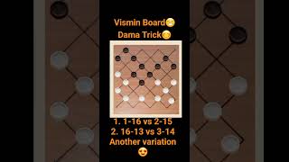 291 Dama Trick Vismin board 1 116 vs 215 2 1613 vs 314 Another variation😍 [upl. by Otrebogir]