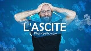 Ascite  Physiopathologie [upl. by Nahsad908]