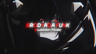 BRODYAGA FUNK Edit Audio [upl. by Anerec358]