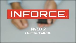 INFORCE WILD2 Lockout Enable  Disable Instructional Video [upl. by Nura]