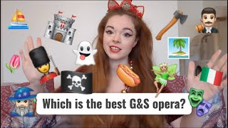 Which is the best Gilbert and Sullivan Opera [upl. by Leahkim301]