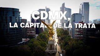 CDMX capital de la trata de personas [upl. by Jermayne763]