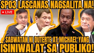 SPO3 LASCAÑAS ISINIWALAT ANG LAHAT NG NALALAMAN DRIVER NI DUTERTE PUMALAG KAY LASCAÑAS [upl. by Assirrem848]