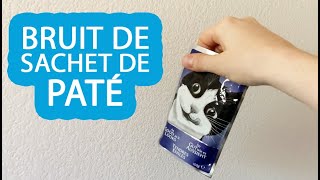 🔊 🔊 Bruit du Sachet de PATÉ pour Appeler et Attirer son Chat  😽 [upl. by Barnabas]