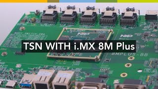 Machine Learning and TSN with NXPs iMX 8M Plus [upl. by Nalhsa]