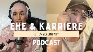 9 Ehe amp Karriere  Ist das vereinbar [upl. by Ydnec]