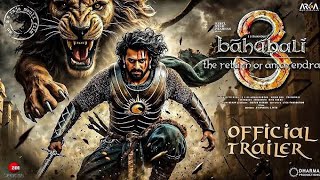 Baahubali 3 The Rebirth  41 Interesting Facts Prabhas Anushka ShettyTamannah biggest updates [upl. by Higinbotham911]