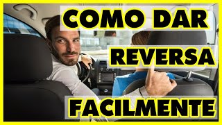 COMO DAR REVERSA FACILMENTE [upl. by Reilamag]