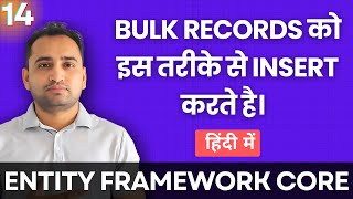 Bulk Insert in Entity Framework Core  Insert Bulk Records in database  हिंदी में 🇮🇳 [upl. by Tenn]