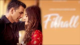 FILHAAL  AKSHAY KUMAR  SONG LYRICS  ENGLISH [upl. by Silberman]