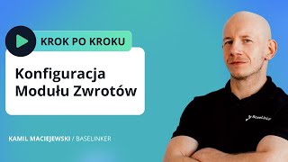 Moduł Zwrotów  Konfiguracja i funkcje KROK PO KROKU [upl. by Yecram]