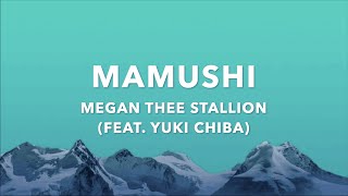 Megan Thee Stallion  Mamushi Lyrics feat Yuki Chiba [upl. by Nadler43]