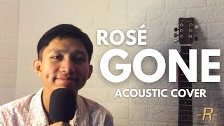 ROSÉ  GONE Acoustic Male Cover [upl. by Rebeka815]