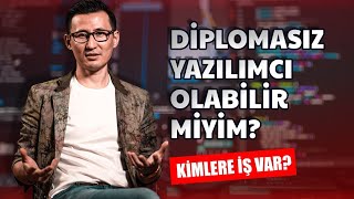 Diplomasız yazılımcı olabilir miyim  Kimlere iş var [upl. by Ennovahc]