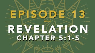 EPISODE 13 – Revelation 5 15 – The Sealed Scroll – Thomas Fretwell [upl. by Kaya]