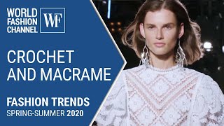 Crochet and macrame  Fashion trends springsummer 2020 [upl. by Nisse]