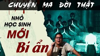 TẬP 1449 Chuyện Ma Có Thật  NHỎ HỌC SINH MỚI BÍ ẨN [upl. by Oigroeg]