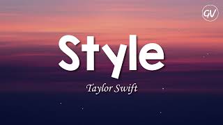 Taylor Swift  Style Lyrics [upl. by Woodcock]