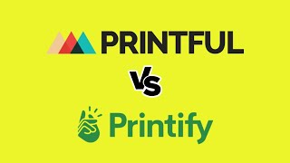 Printful vs Printify — Which is Better [upl. by Gilman]