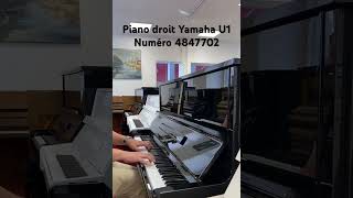 Piano droit Yamaha U1 n°4847702 [upl. by Kong]