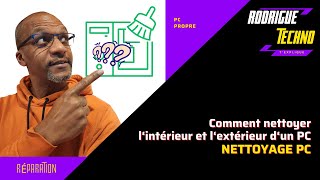 Comment nettoyer lintérieur et lextérieur dun PC [upl. by Dalli]