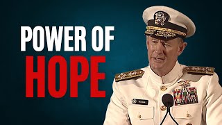 POWER OF HOPE  Admiral McRaven Motivational Speech [upl. by Nylaj]