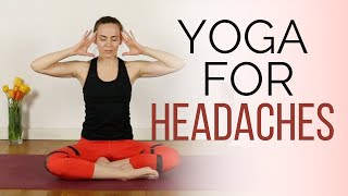 Yoga for Headache Relief  10 min practice to relieve headaches and migraines [upl. by Nauquf]