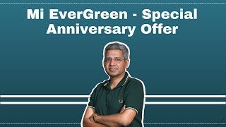 Mi EverGreen Special Anniversary Offer [upl. by Eenad]