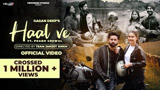 Haal Ve Full Video Gagan Deep Ft Prabh Grewal  Latest Punjabi Song 2024  New Punjabi Song 2024 [upl. by Oca]