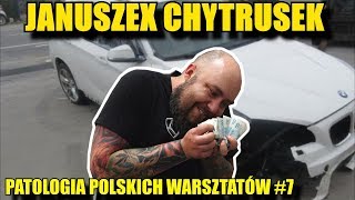 Januszex chytrusek Patologia polskich warsztatów 7 [upl. by Urbanus64]